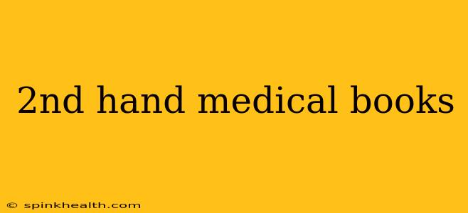 2nd hand medical books
