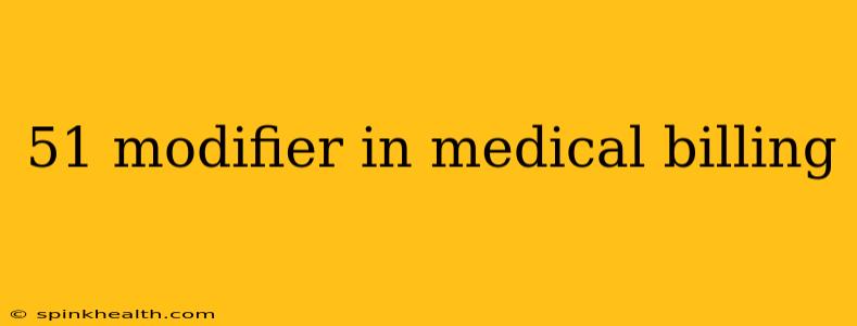 51 modifier in medical billing