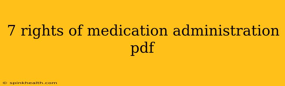 7 rights of medication administration pdf
