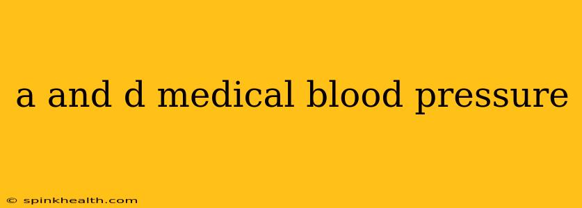 a and d medical blood pressure