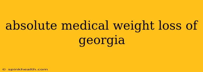 absolute medical weight loss of georgia