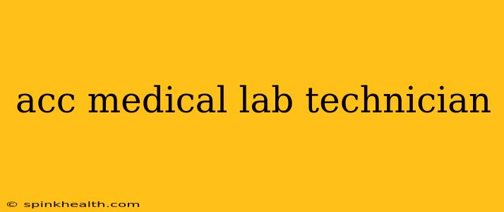 acc medical lab technician