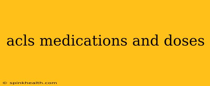 acls medications and doses
