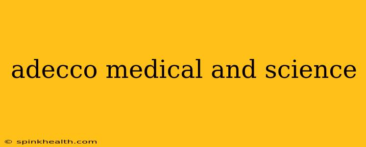 adecco medical and science