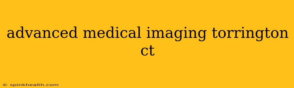 advanced medical imaging torrington ct