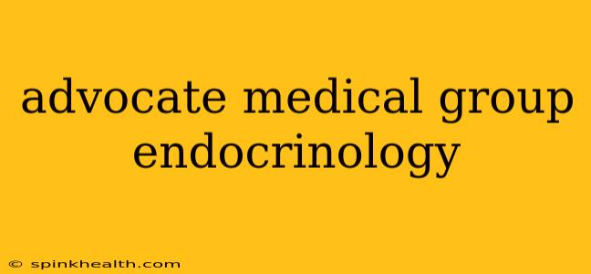 advocate medical group endocrinology