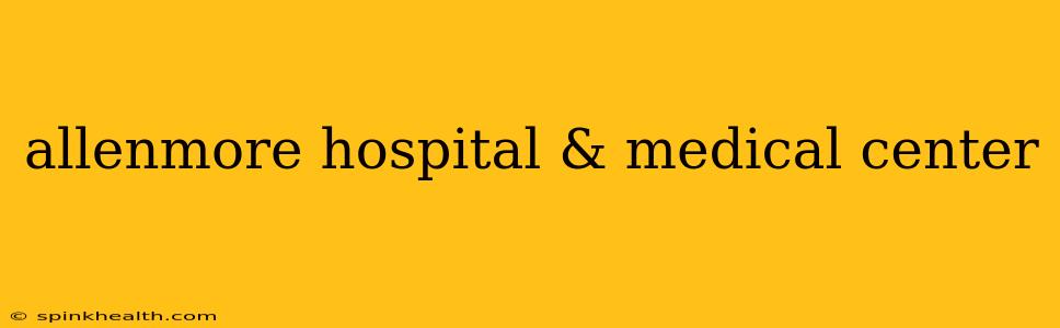 allenmore hospital & medical center