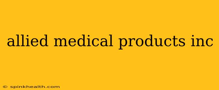allied medical products inc