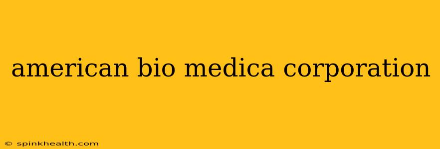 american bio medica corporation