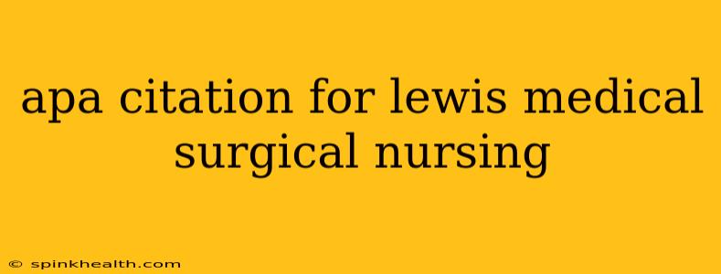 apa citation for lewis medical surgical nursing