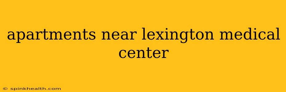 apartments near lexington medical center