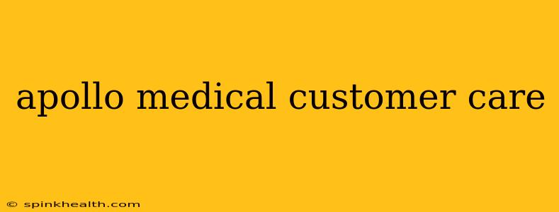 apollo medical customer care