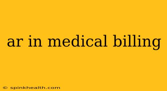 ar in medical billing