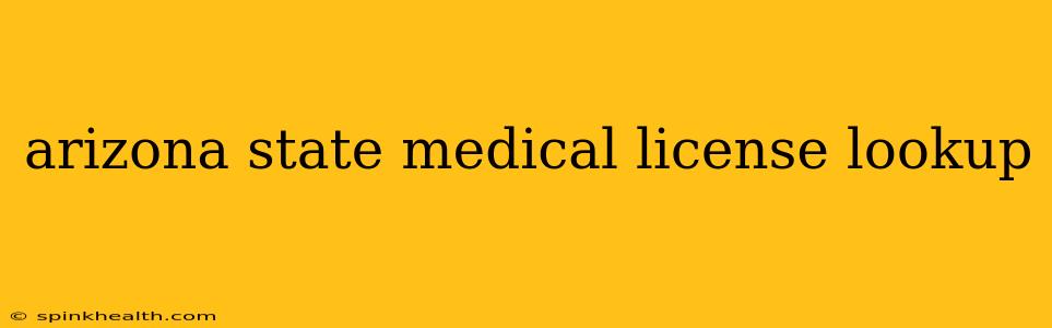 arizona state medical license lookup