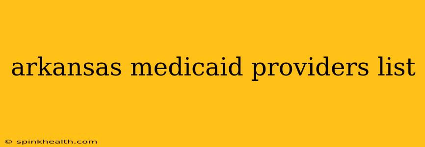 arkansas medicaid providers list