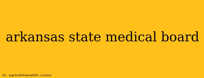 arkansas state medical board