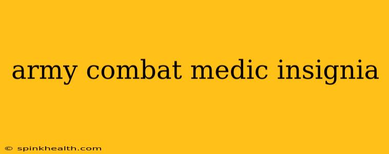 army combat medic insignia