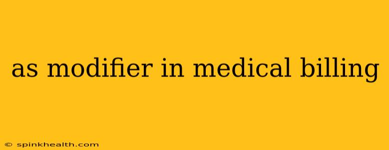 as modifier in medical billing