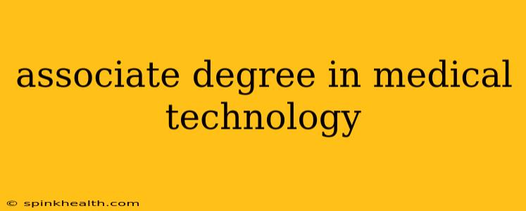 associate degree in medical technology