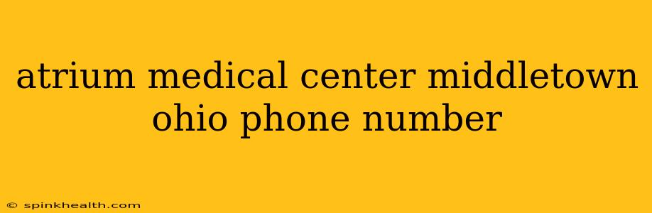 atrium medical center middletown ohio phone number
