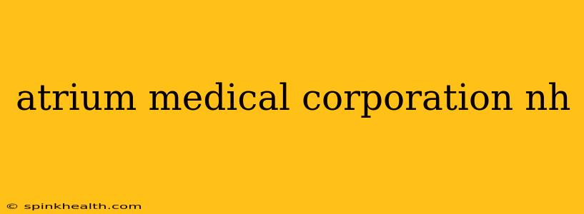 atrium medical corporation nh