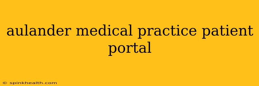 aulander medical practice patient portal
