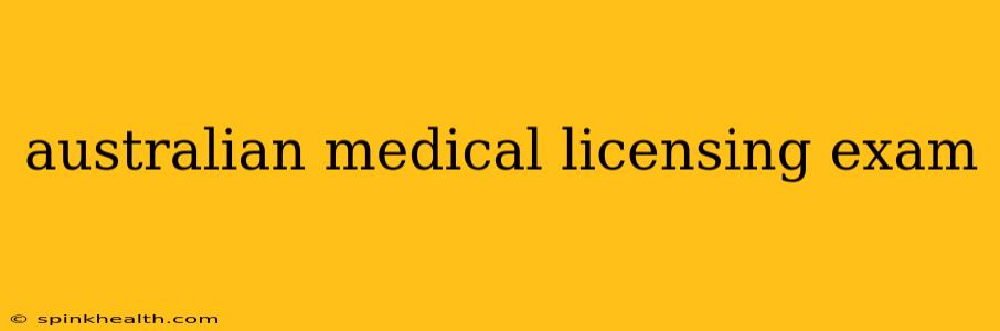 australian medical licensing exam