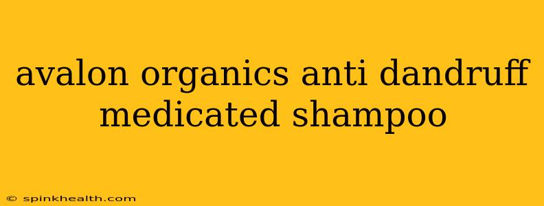 avalon organics anti dandruff medicated shampoo
