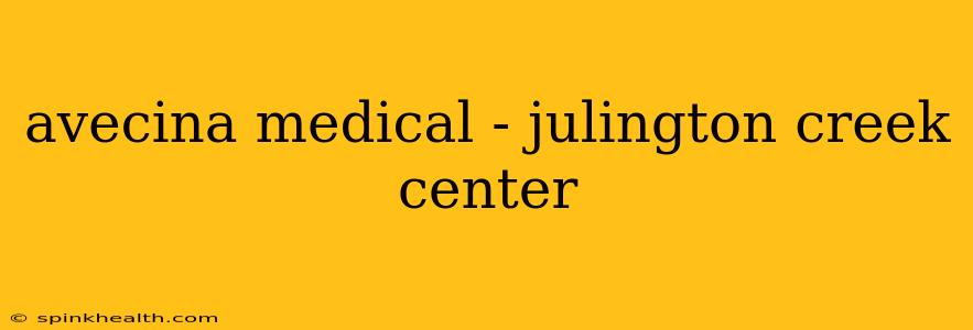 avecina medical - julington creek center