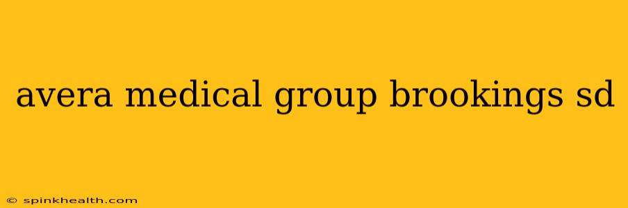 avera medical group brookings sd