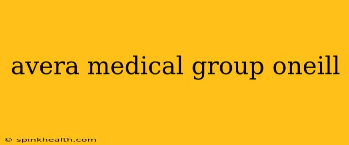 avera medical group oneill
