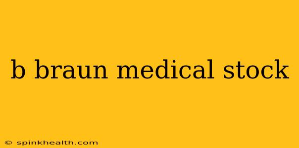 b braun medical stock