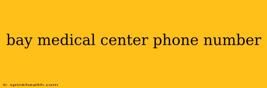 bay medical center phone number