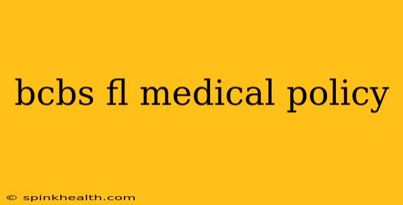 bcbs fl medical policy