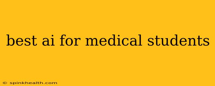 best ai for medical students
