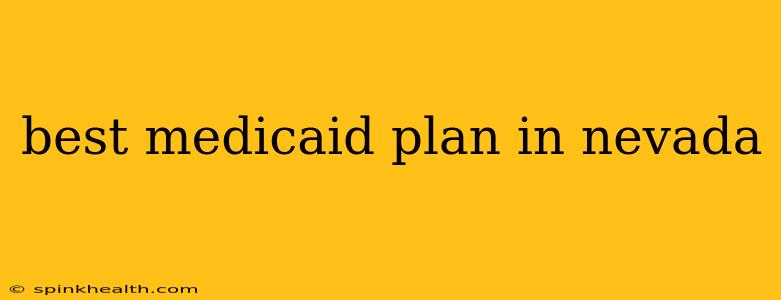 best medicaid plan in nevada