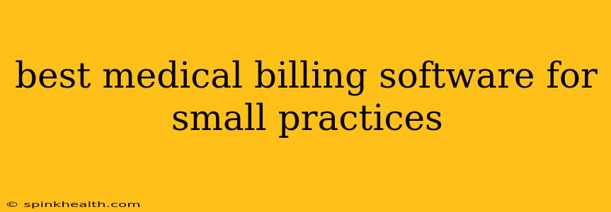 best medical billing software for small practices