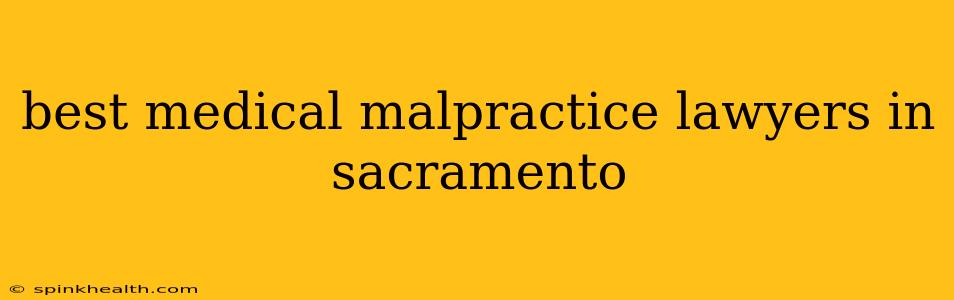 best medical malpractice lawyers in sacramento
