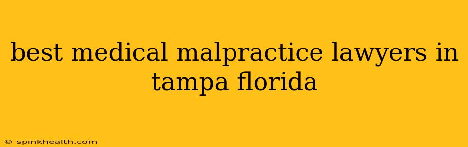 best medical malpractice lawyers in tampa florida