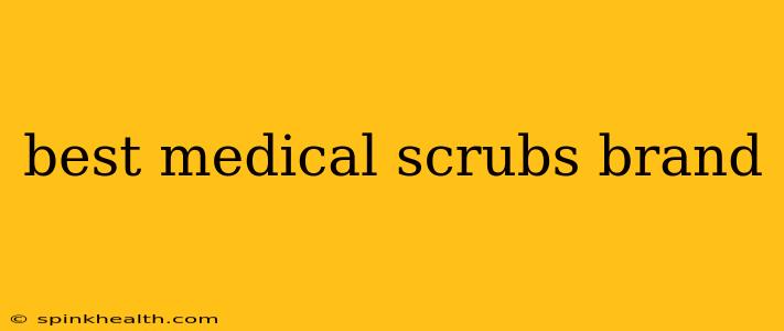 best medical scrubs brand