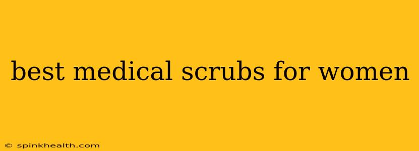 best medical scrubs for women