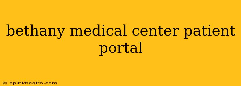 bethany medical center patient portal