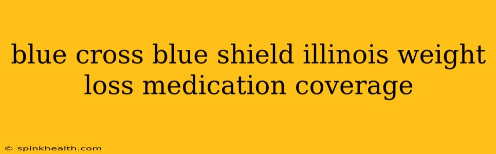 blue cross blue shield illinois weight loss medication coverage