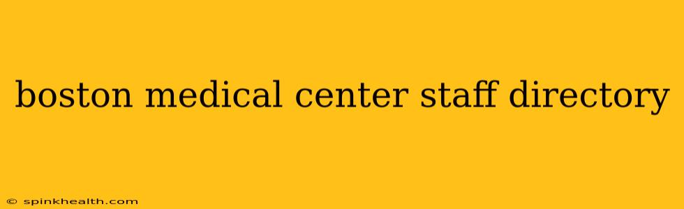 boston medical center staff directory