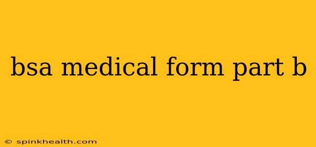 bsa medical form part b