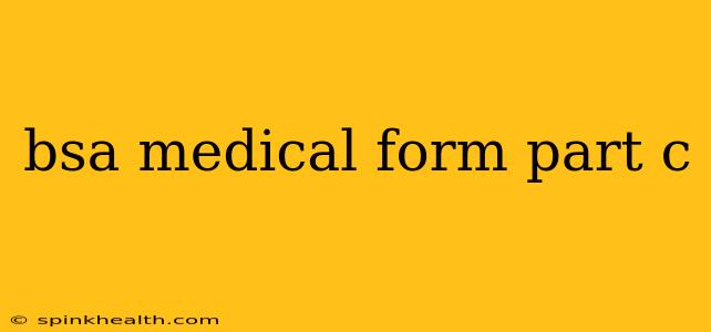 bsa medical form part c