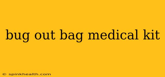 bug out bag medical kit