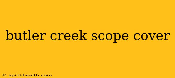 butler creek scope cover