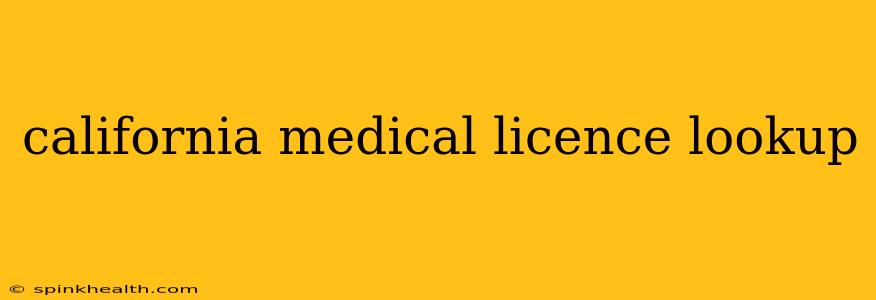 california medical licence lookup