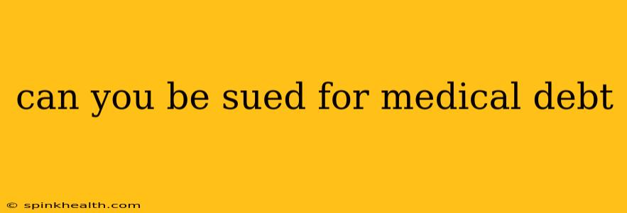 can you be sued for medical debt